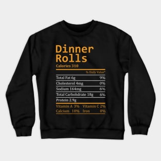 dinner rolls nutritional facts To enable all products, your file Crewneck Sweatshirt